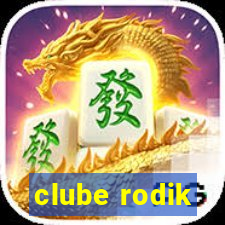 clube rodik