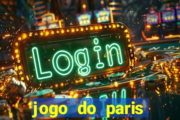 jogo do paris saint germain hoje ao vivo