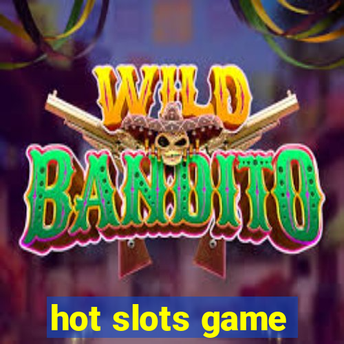 hot slots game