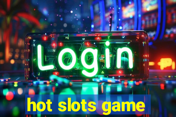 hot slots game