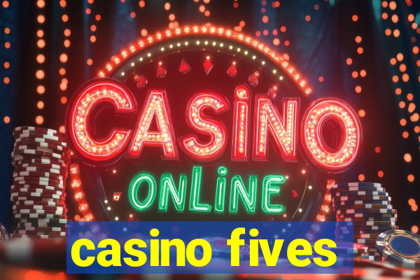 casino fives