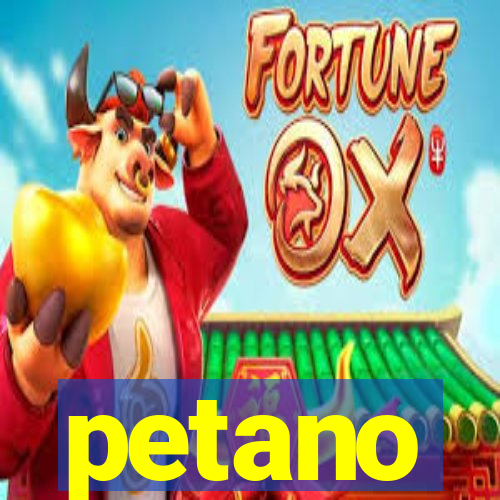 petano