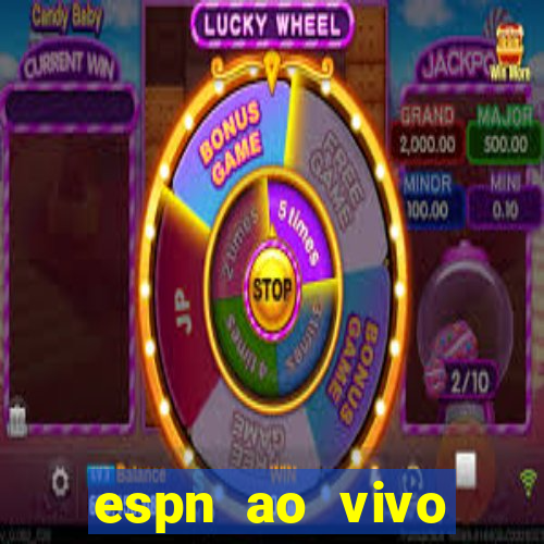 espn ao vivo online grátis