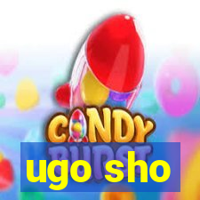 ugo sho