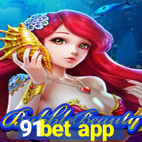 91bet app