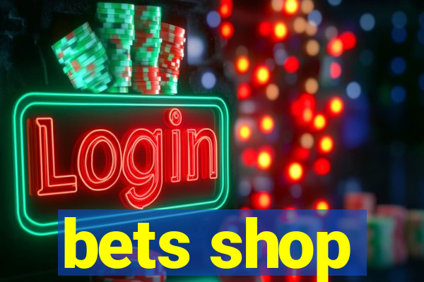 bets shop