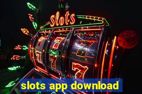 slots app download