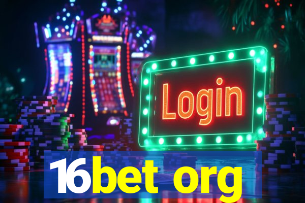 16bet org