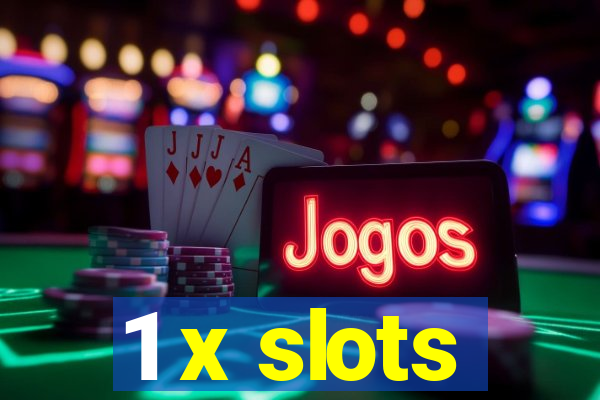 1 x slots