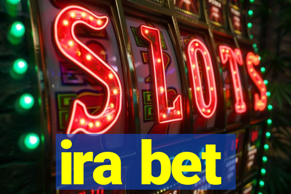 ira bet