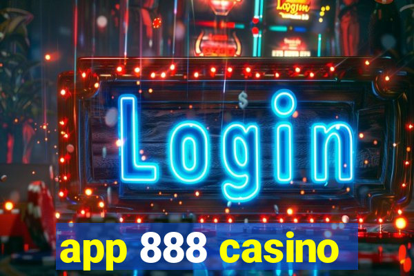 app 888 casino