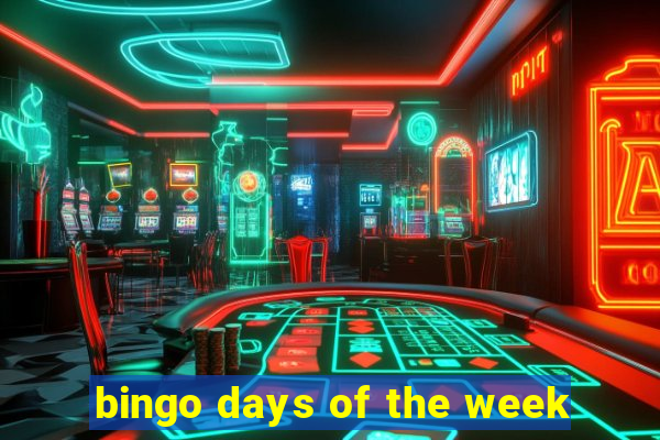 bingo days of the week