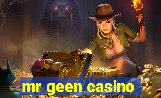 mr geen casino