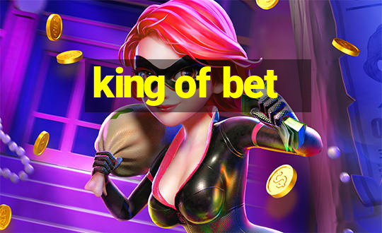 king of bet