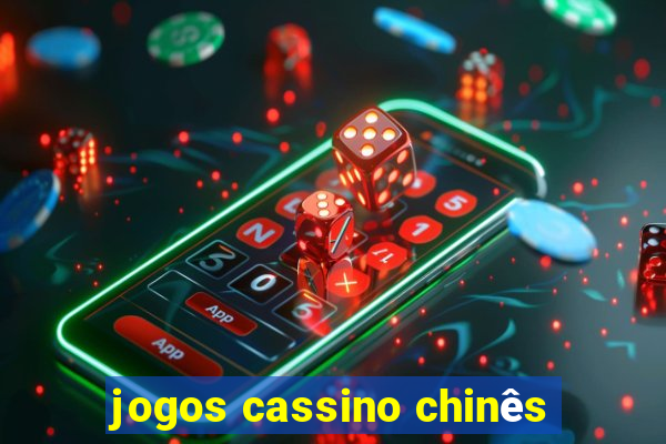 jogos cassino chinês