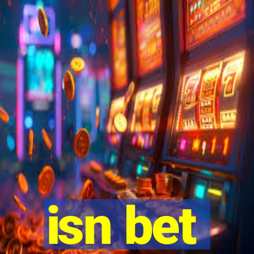 isn bet