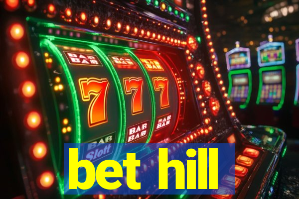 bet hill