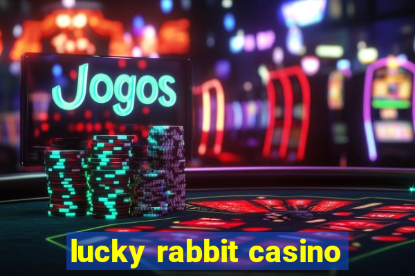 lucky rabbit casino