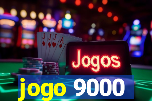 jogo 9000