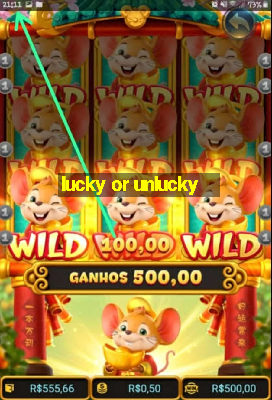 lucky or unlucky