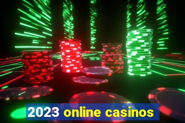 2023 online casinos