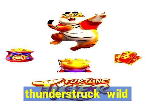 thunderstruck wild lightning slots