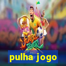 pulha jogo