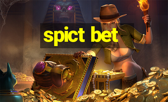 spict bet