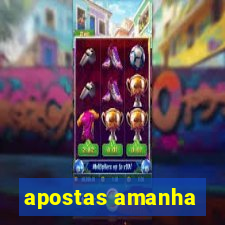 apostas amanha