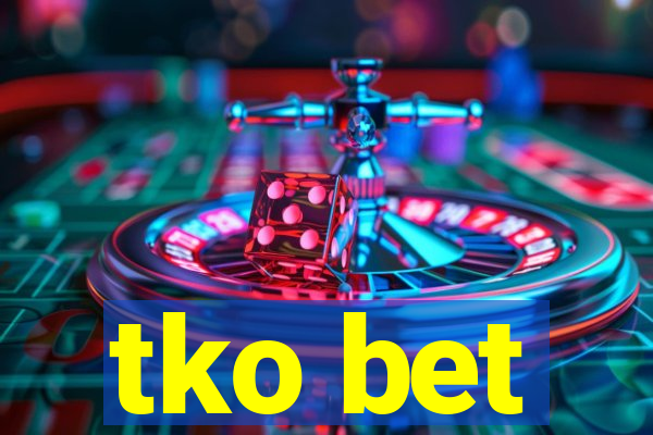 tko bet