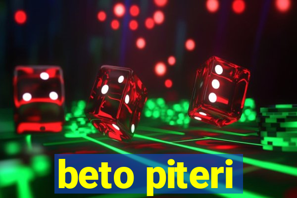 beto piteri