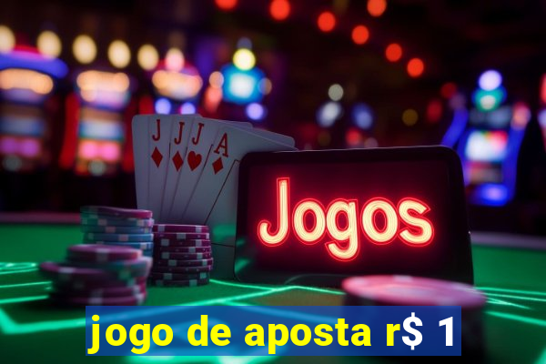 jogo de aposta r$ 1