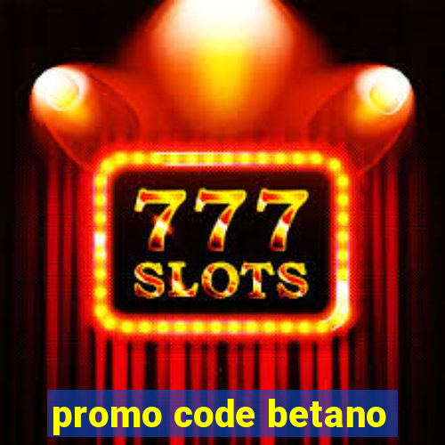 promo code betano