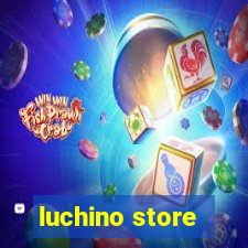 luchino store