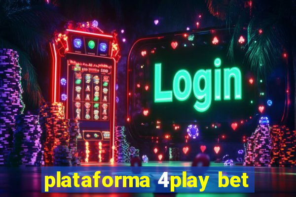 plataforma 4play bet