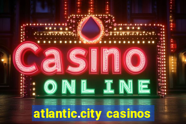 atlantic.city casinos