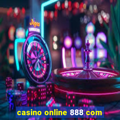 casino online 888 com