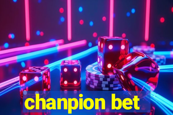 chanpion bet