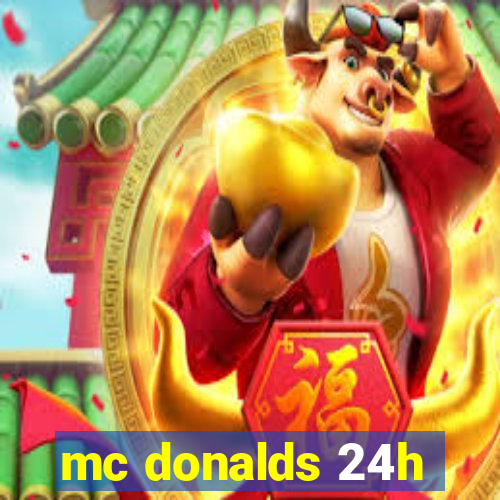 mc donalds 24h