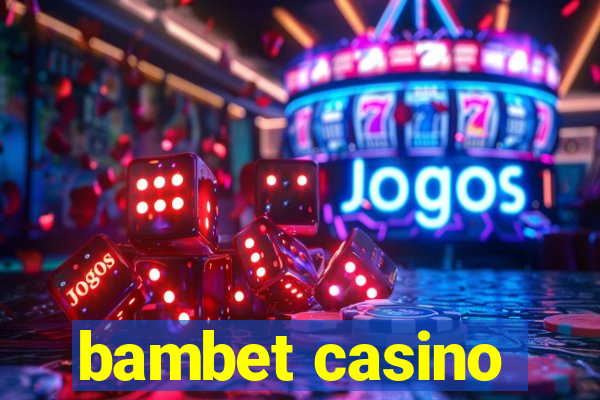 bambet casino