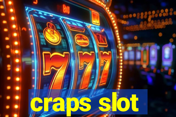 craps slot