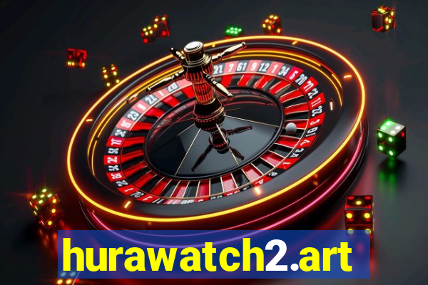 hurawatch2.art