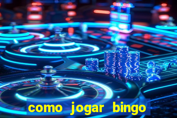 como jogar bingo online valendo dinheiro