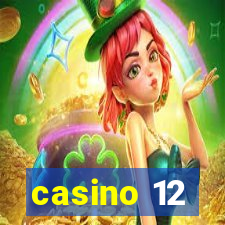 casino 12