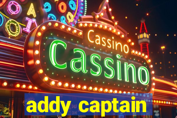 addy captain