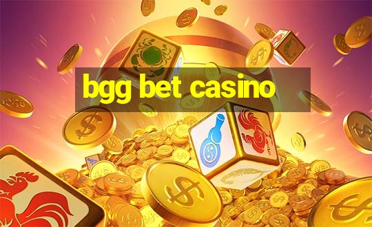 bgg bet casino