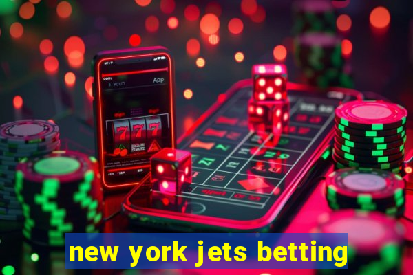 new york jets betting