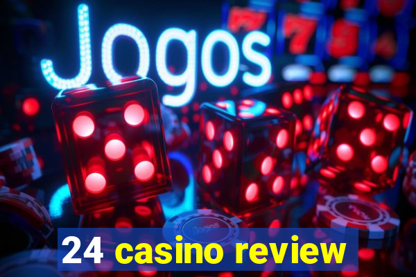 24 casino review