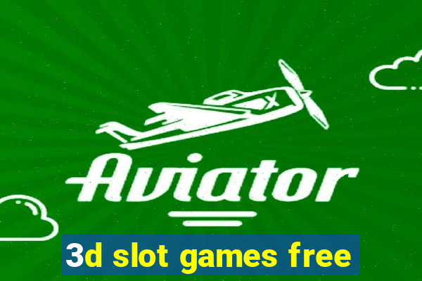 3d slot games free