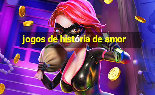 jogos de história de amor